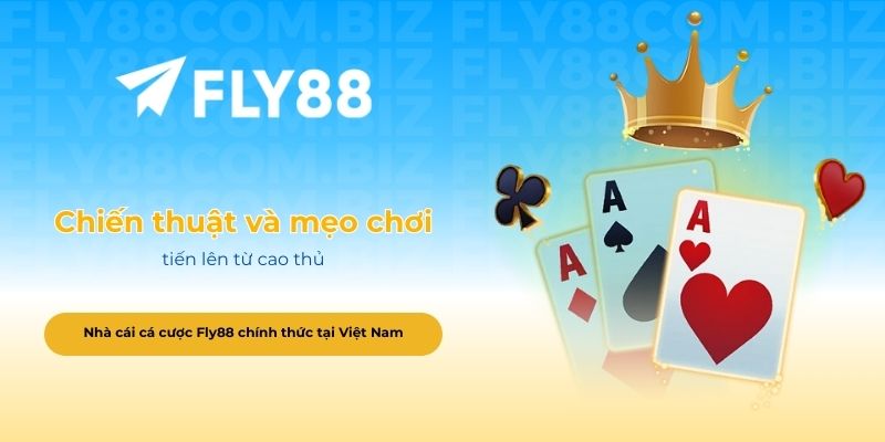 Chiến thuật và mẹo chơi tiến lên từ cao thủ