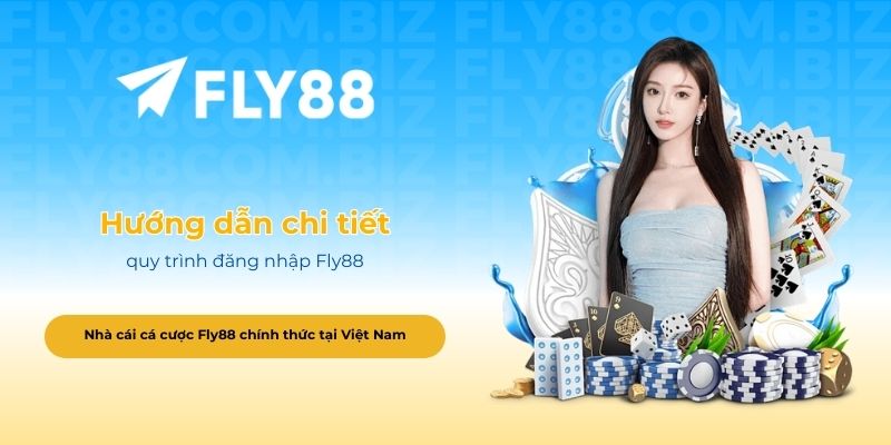 Hướng dẫn chi tiết quy trình đăng nhập Fly88 trên các nền tảng