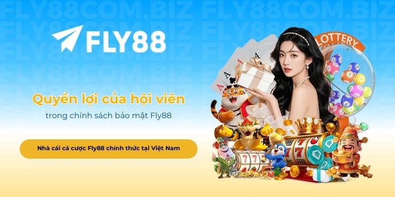 Quyền lợi của hội viên trong chính sách bảo mật Fly88