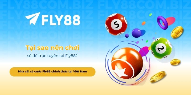 Tại sao nên chơi số đề trực tuyến tại Fly88